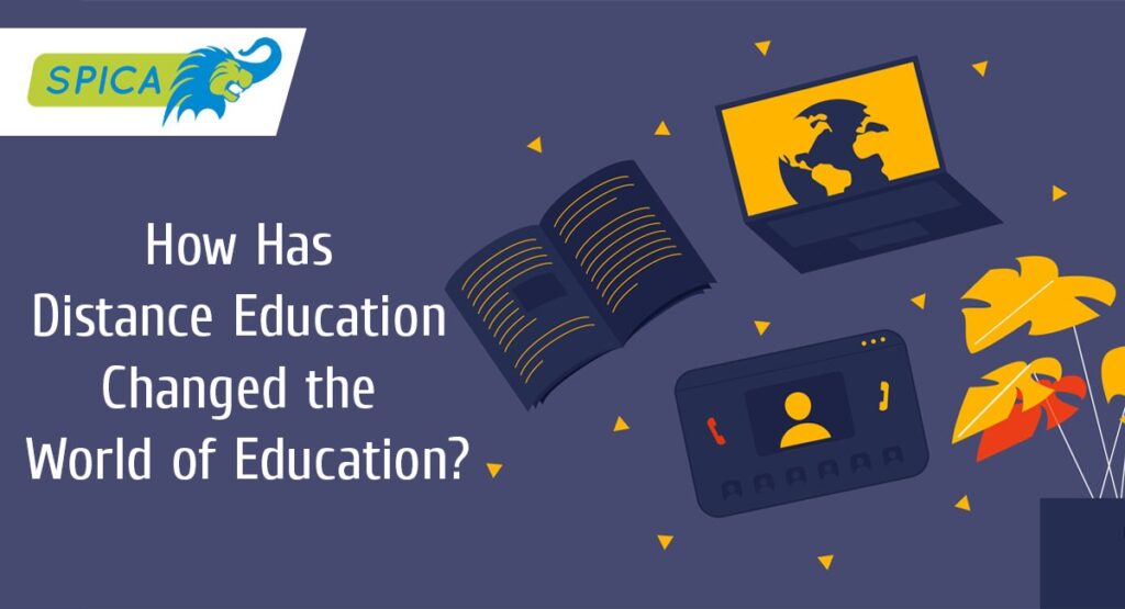 How has Distance education changed the world of education?