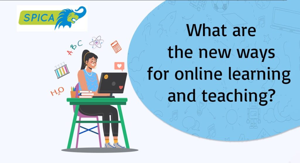 New ways for online learning and teaching