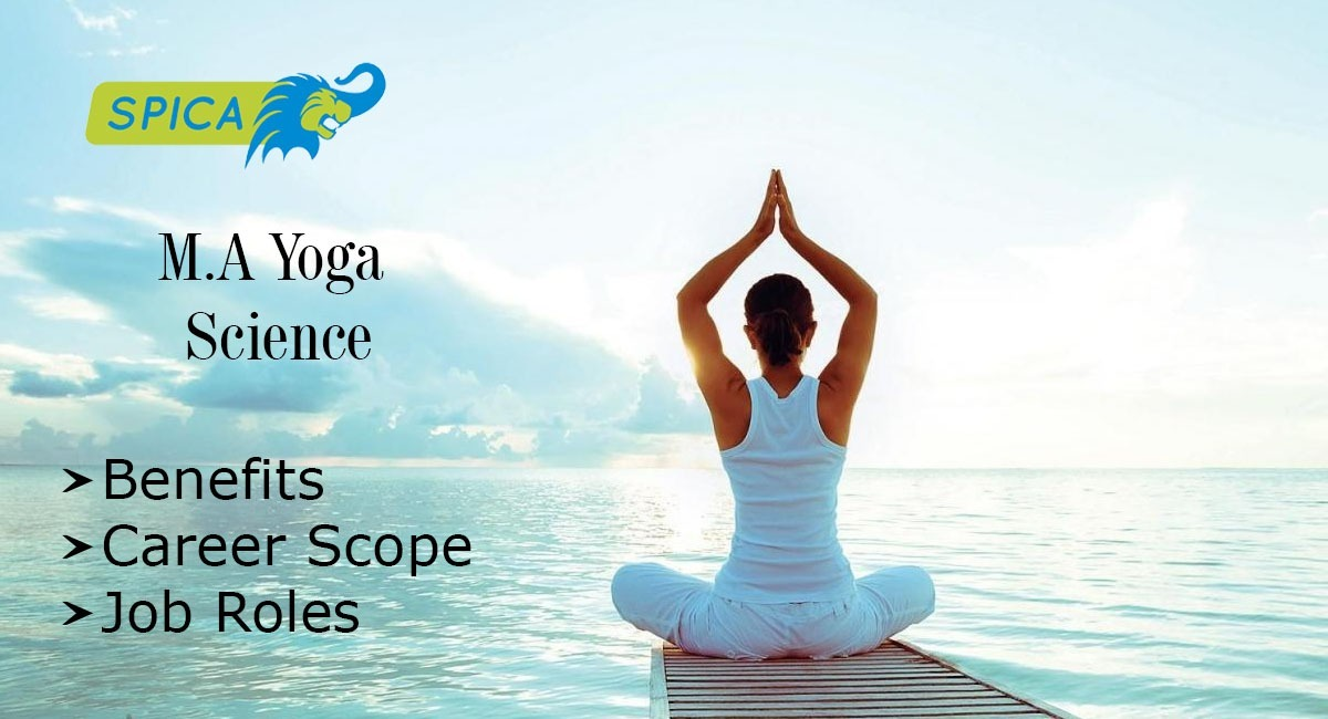 M.A Yoga Science course ~ Benefits, Career, Jobs.
