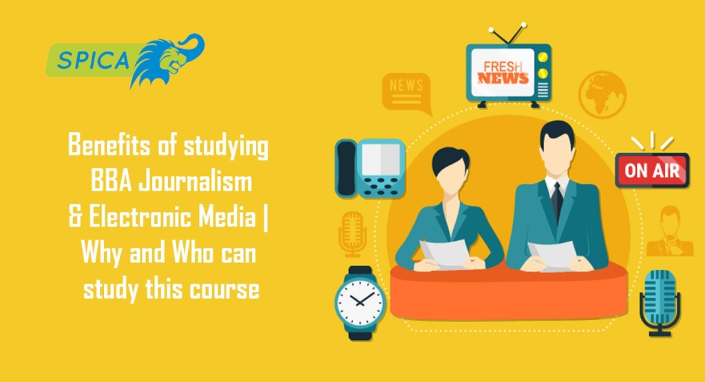 BBA Journalism & Electronic Media - Benefits, Why, and Who?