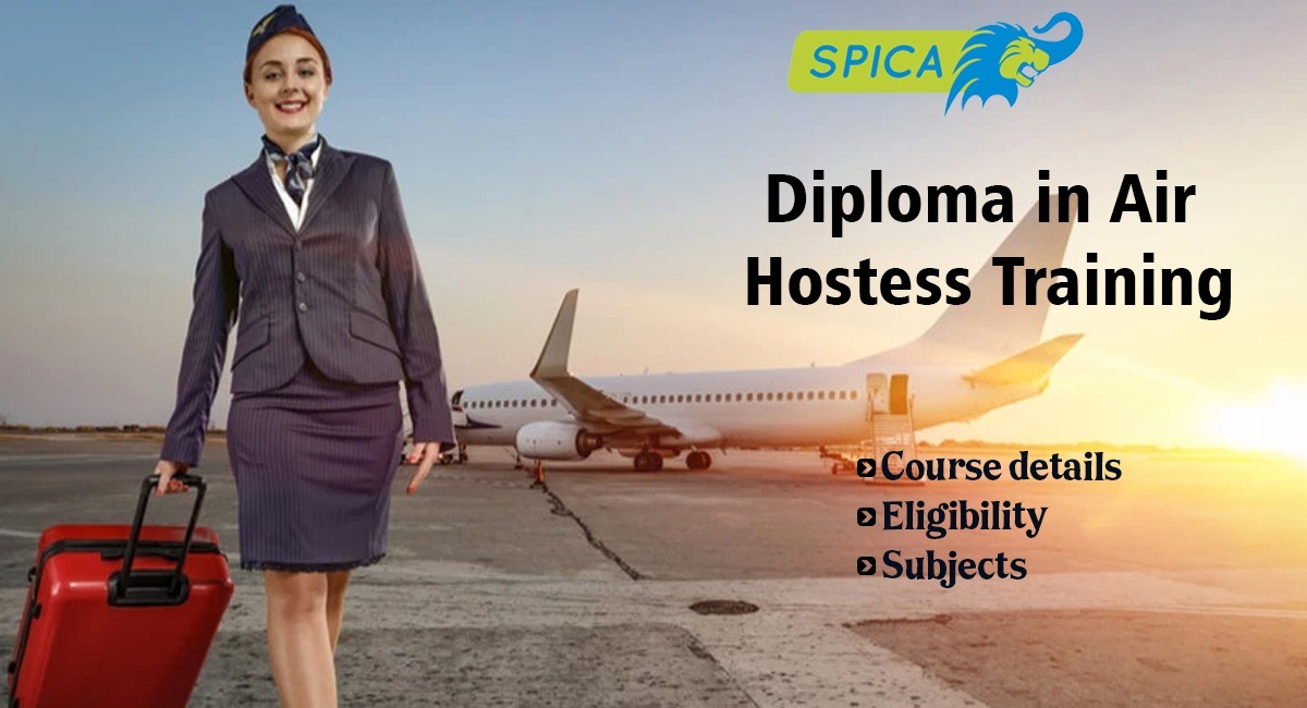 Diploma in Air Hostess Training Details | Eligibility | Subjects