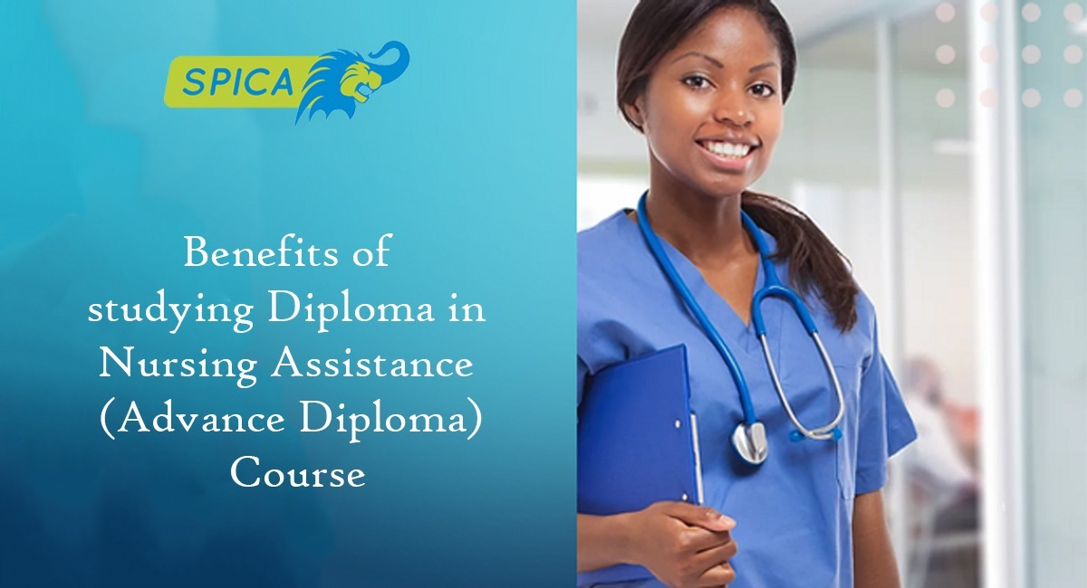 Benefits of Diploma in Nursing Assistance (Advance Diploma).
