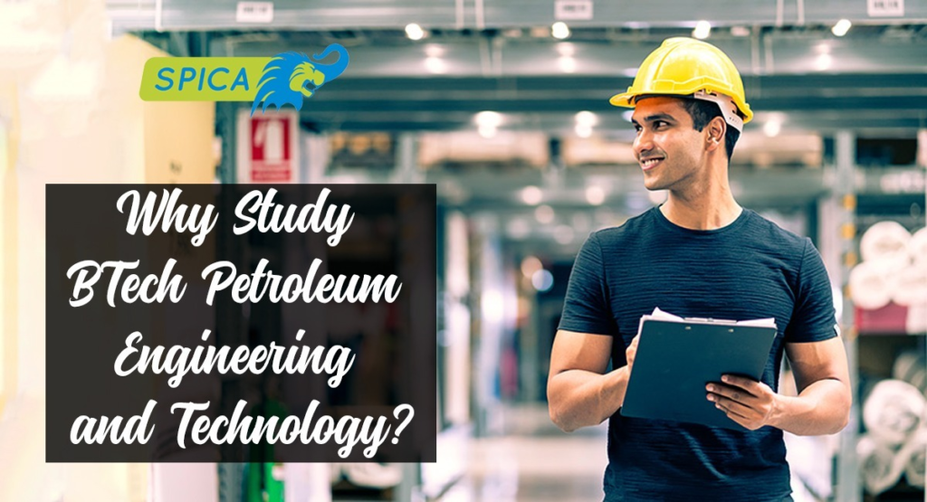 Why Study BTech Petroleum Engineering and Technology?