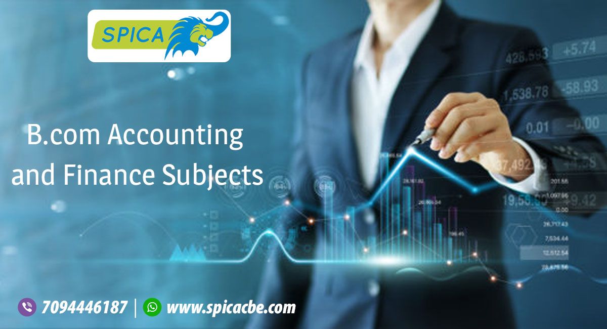 B.Com Accounting and Finance Subjects - List of Important Topics