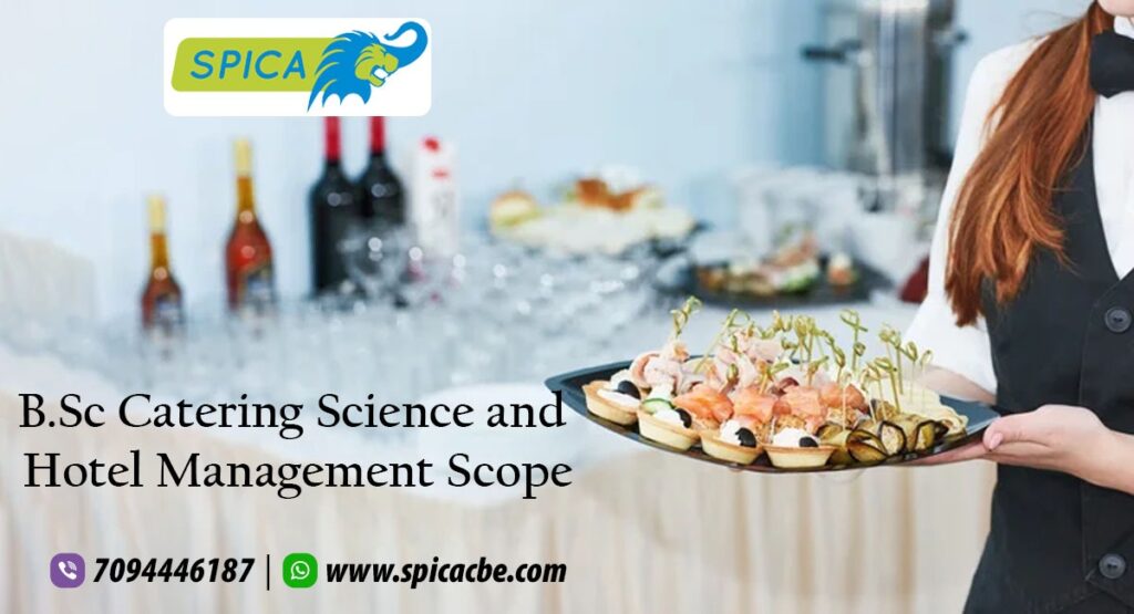 B.Sc Catering Science and Hotel Management Scope