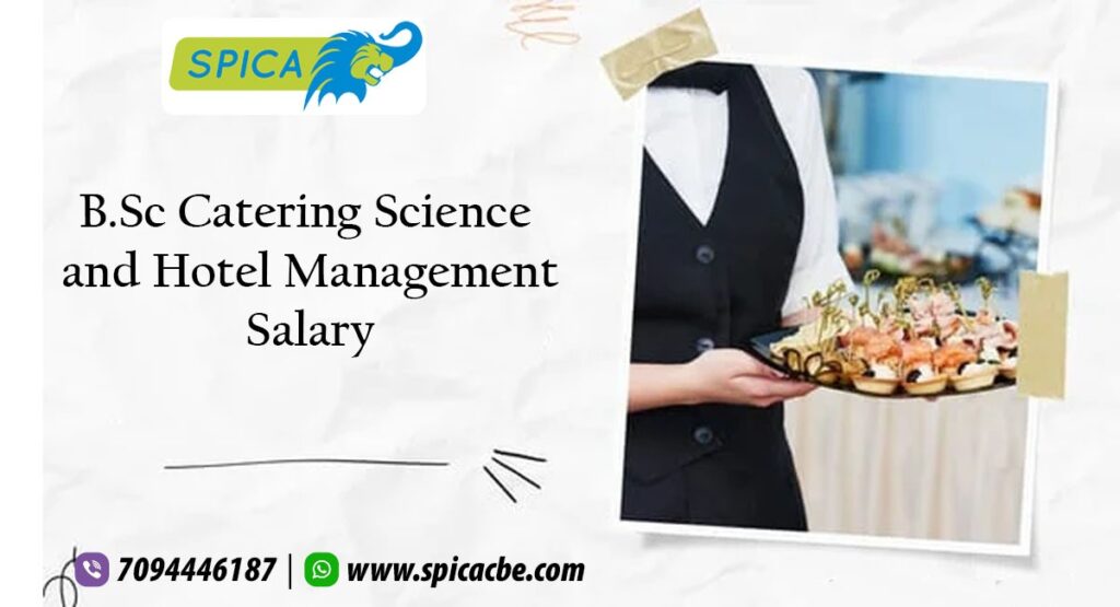 High Salary in B.Sc Catering Science and Hotel Management