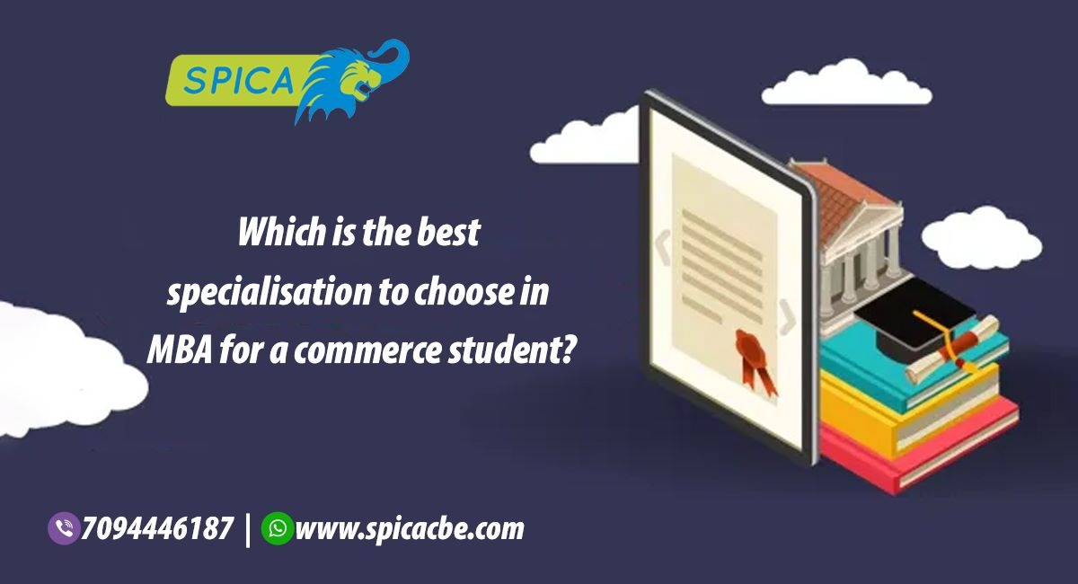 Best MBA Specialization for a Commerce Student - Which?