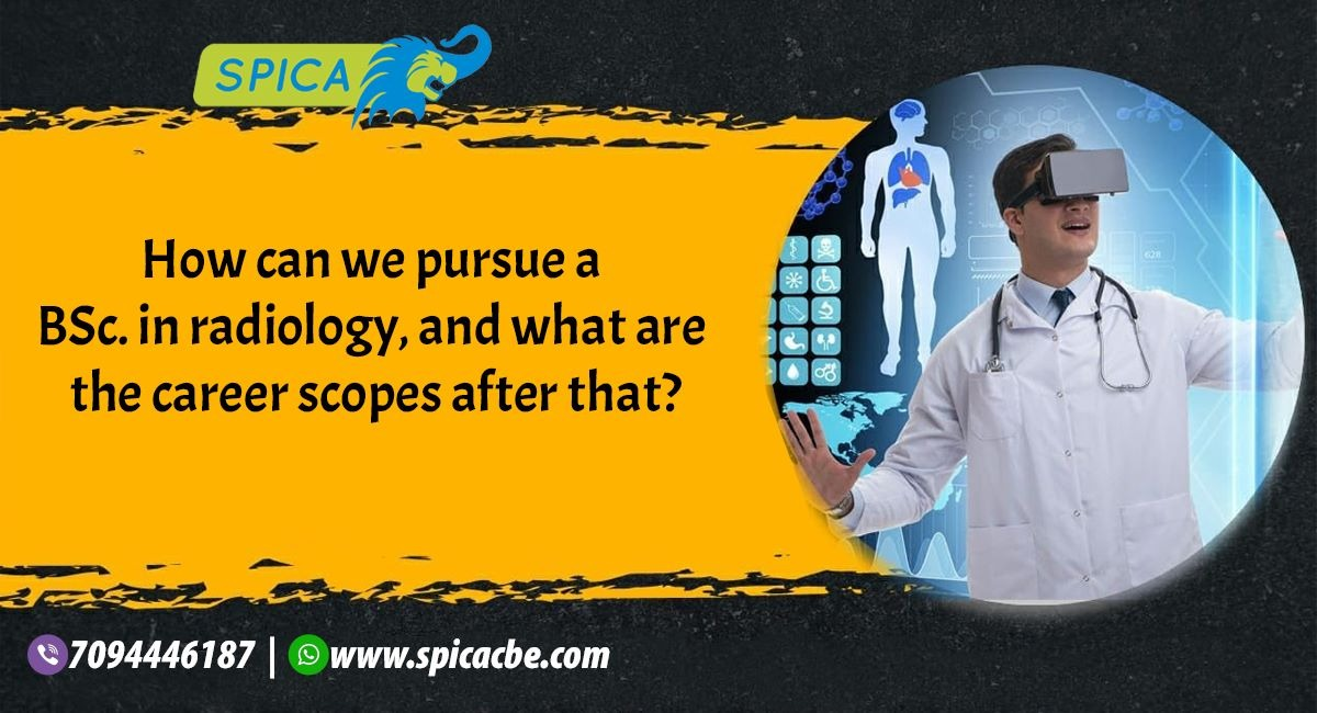 BSc Radiology - what are career scopes?