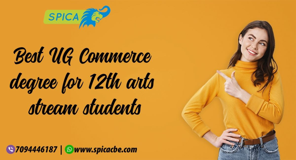 Best UG Commerce Degree for 12th Arts Stream Students.