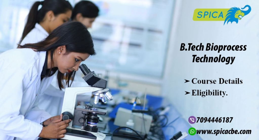 B.Tech Bioprocess Technology Course Details - Eligibility.