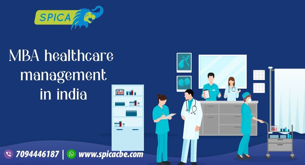 MBA Healthcare Management in India - Best opportunities.