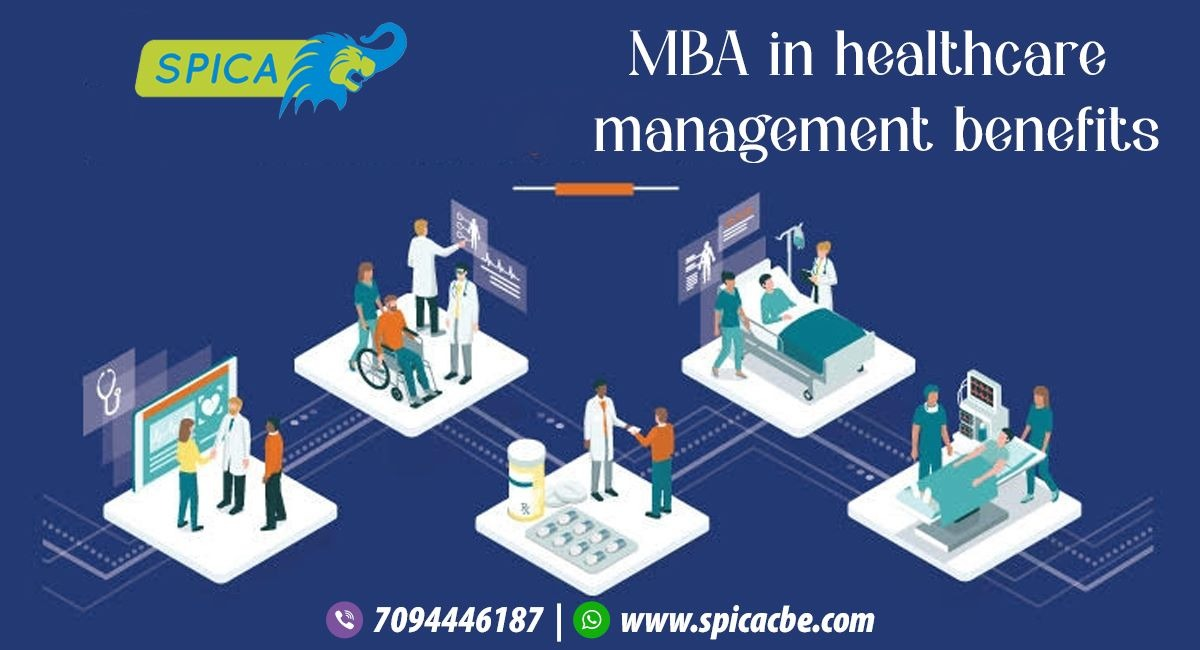 MBA in Healthcare Management Benefits - Useful for Better Career.