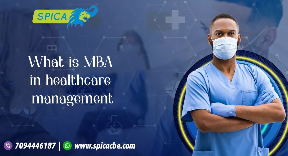 What is MBA Healthcare Management? List of important Subjects