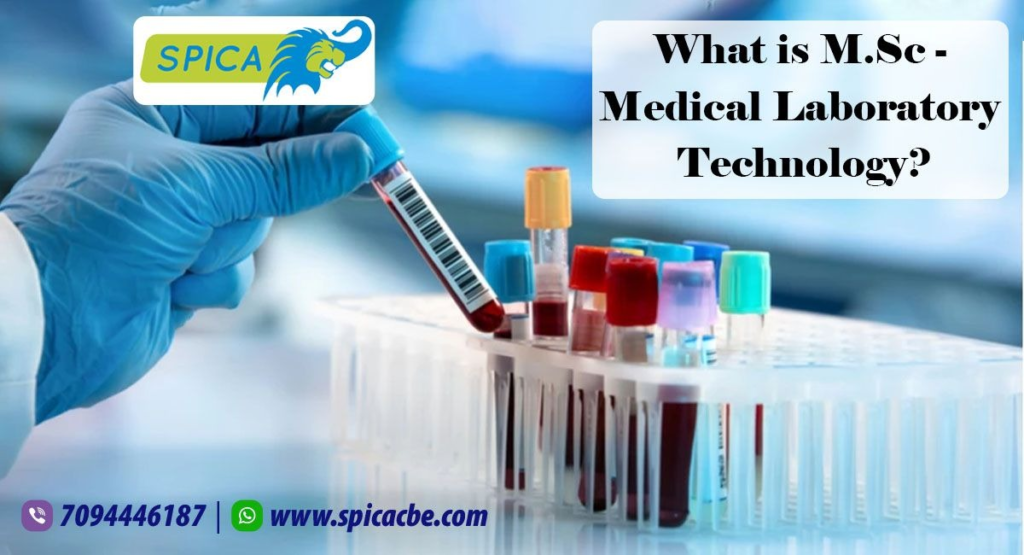 What is M.Sc Medical Laboratory Technology Course? 