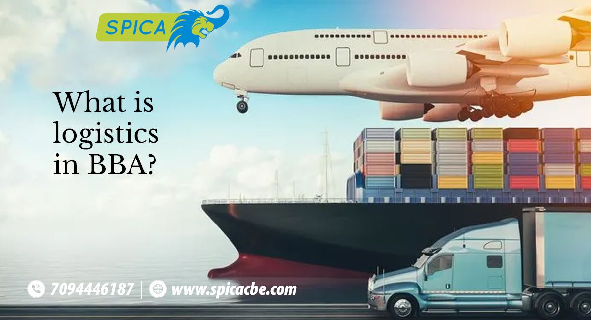 What is Logistics in BBA?