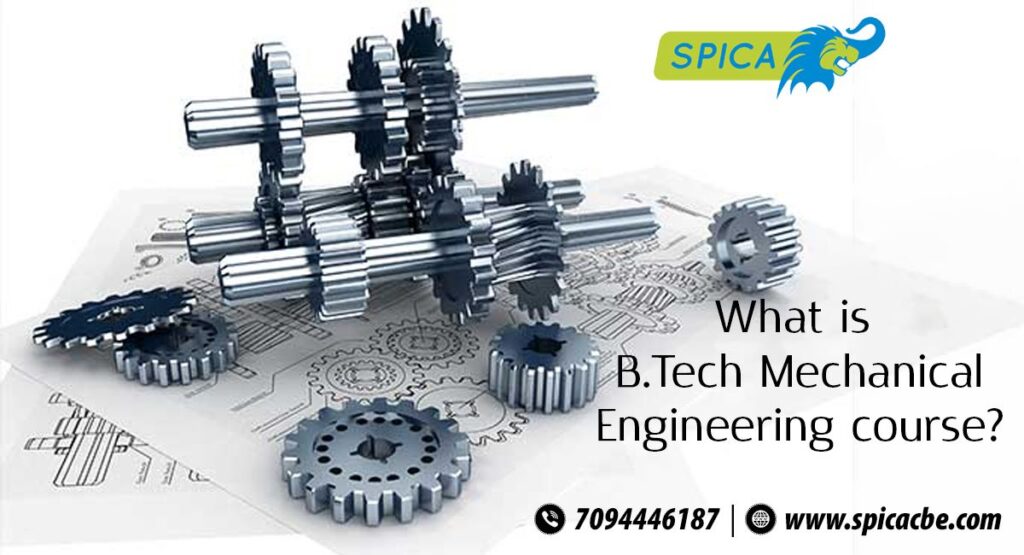 What is a B.Tech Mechanical Engineering Course