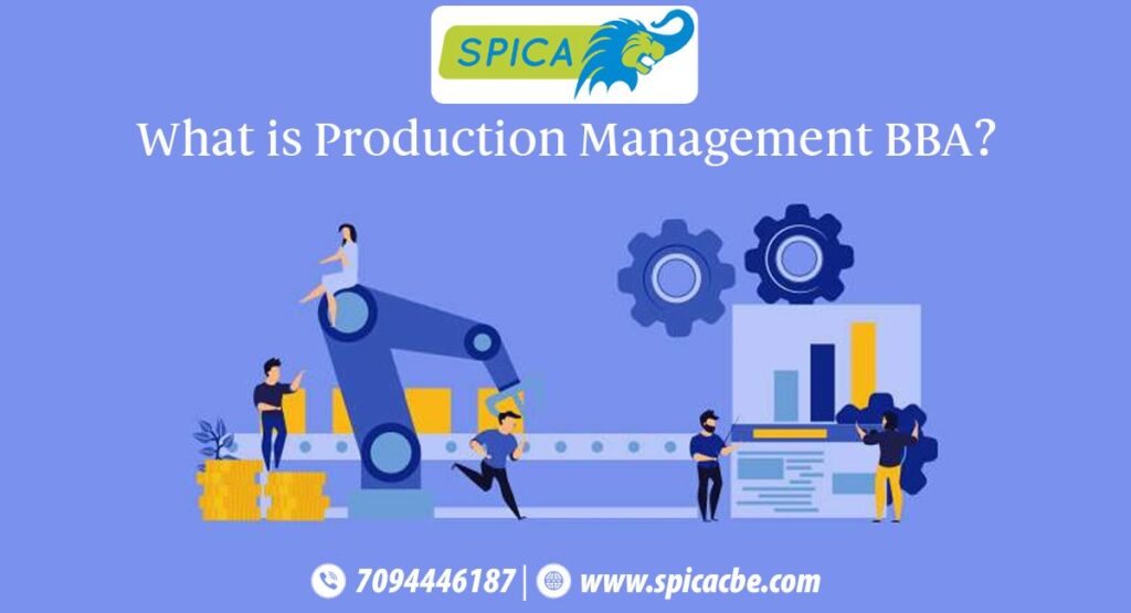 What is BBA Production Management?