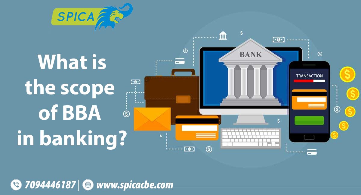 What is the Scope of BBA Banking?