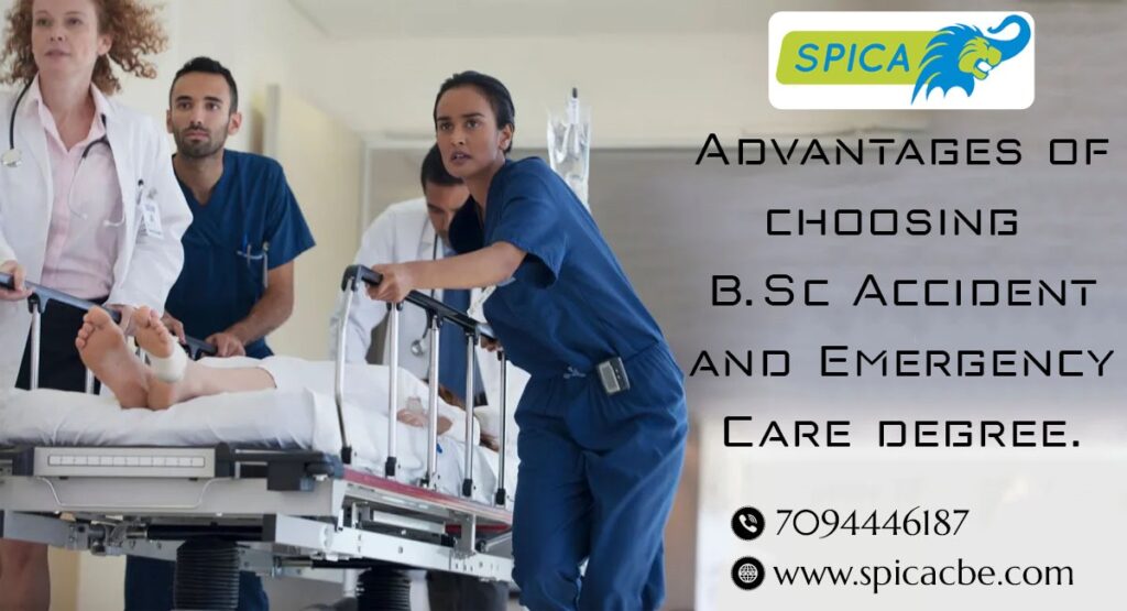 Advantages of B.Sc Accident and Emergency Care