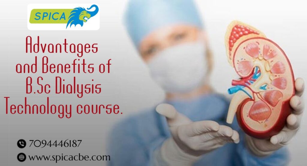 Benefits of B.Sc Dialysis Technology